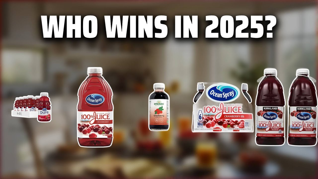 The Top 5 Best Cranberry Juice in 2025 - Must Watch Before Buying!