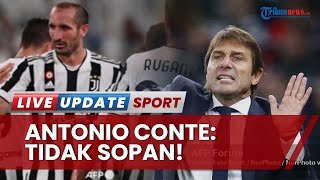 Antonio Conte Tak Suka Dirumorkan Balik Juventus, Sebut Tak Sopan karena Masih Miliki Pelatih Tetap