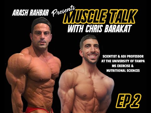 Muscle Talk Ep 2 with Chris Barakat! Natty VS Enhanced !?