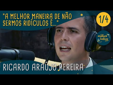 Ricardo Araújo Pereira - "A melhor maneira de não sermos ridículos é..." - Maluco Beleza (1/4)