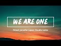We Are One 1 Hour Pitbull Jennifer Lopez Claudia Leitte