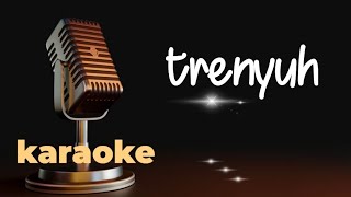 Download lagu TRENYUH KARAOKE CAMPURSARI KOPLO -- rasa live mp3 Download lagu TRENYUH KARAOKE CAMPURSARI KOPLO -- rasa live mp3