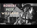 ROBERT PETE WILLIAMS
