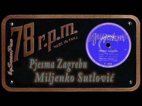 Miljenko Sutlović - Pjesma Zagrebu