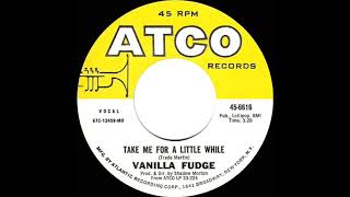 1968 HITS ARCHIVE: Take Me For A Little While - Vanilla Fudge (mono)