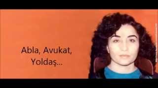 ABLA, AVUKAT, YOLDAŞ.....Av. ELİF TUNCER  { BT ]