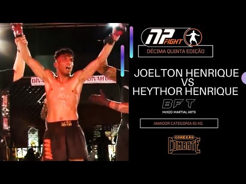 LUTA AMADORA NP FIGHT 15 -  HEYTOR HENRIQUE X JOELTON HENRIQUE  CATEGORIA 66 KG