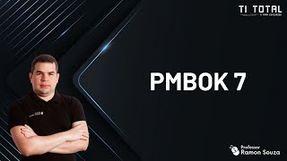 🔴 TI Para Concursos | PMBOK 7