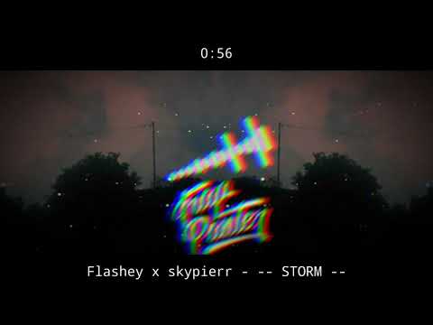 FLASHEY X SKYPIERR - 🌪️⚡STORM⚡🌪️