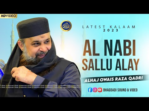 Al Nabi Sallu Aleh - Owais Raza Qadri - 2023