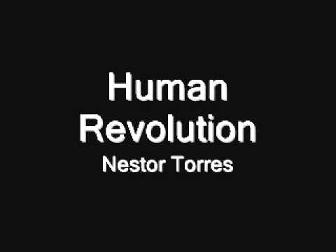 Human Revolution - Nestor Torres
