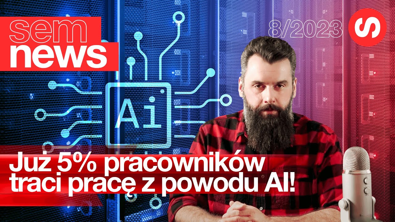 Kto prowadzi w wyścigu SI po 6 miesiącach? SEM News 8/2023