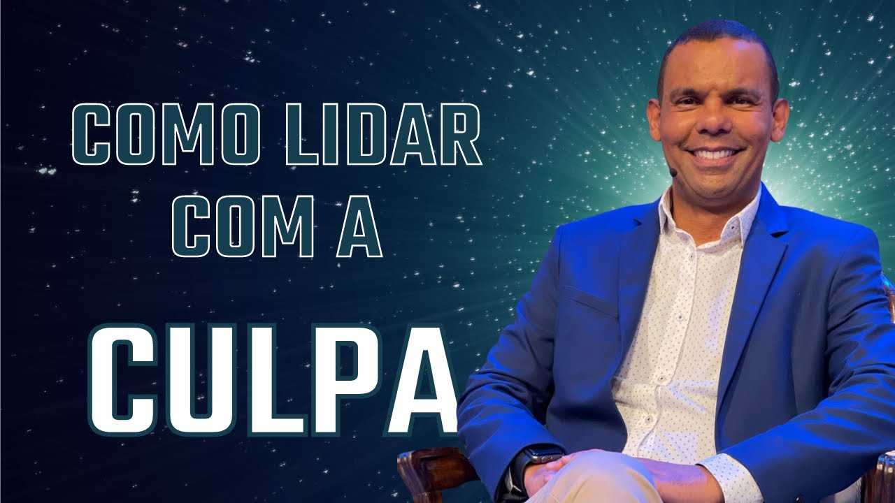 COMO LIDAR COM A CULPA #RodrigoSilva