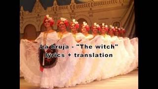 La Bruja – “The witch” traditional Mexican folk song (lyrics + translation)