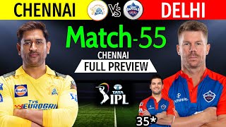 IPL 2023 Match 55 | Delhi Vs Chennai Match Playing 11 | DC Vs CSK IPL 2023 Line-Up | CSK Vs DC 2023