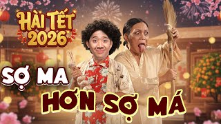 Hài Tết Trấn Thành 2026 | SỢ MÁ HƠN SỢ MA | Hội Ngộ Danh Hài | Trấn Thành Việt Hương | HTVShow