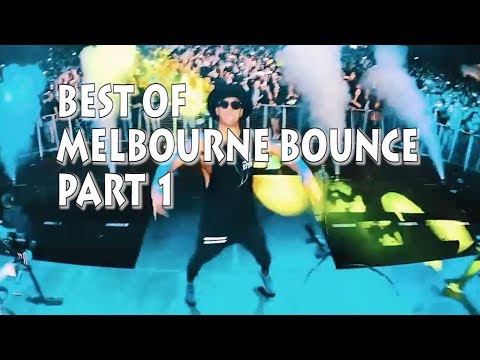 Best Of Melbourne Bounce [Part 1]