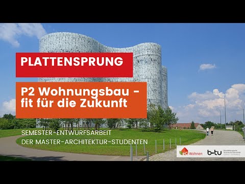 Plattensprung - mit P2 fit in die Zukunft - eG Wohnen 1902 - Projekt mit der BTU Cottbus-Senftenberg