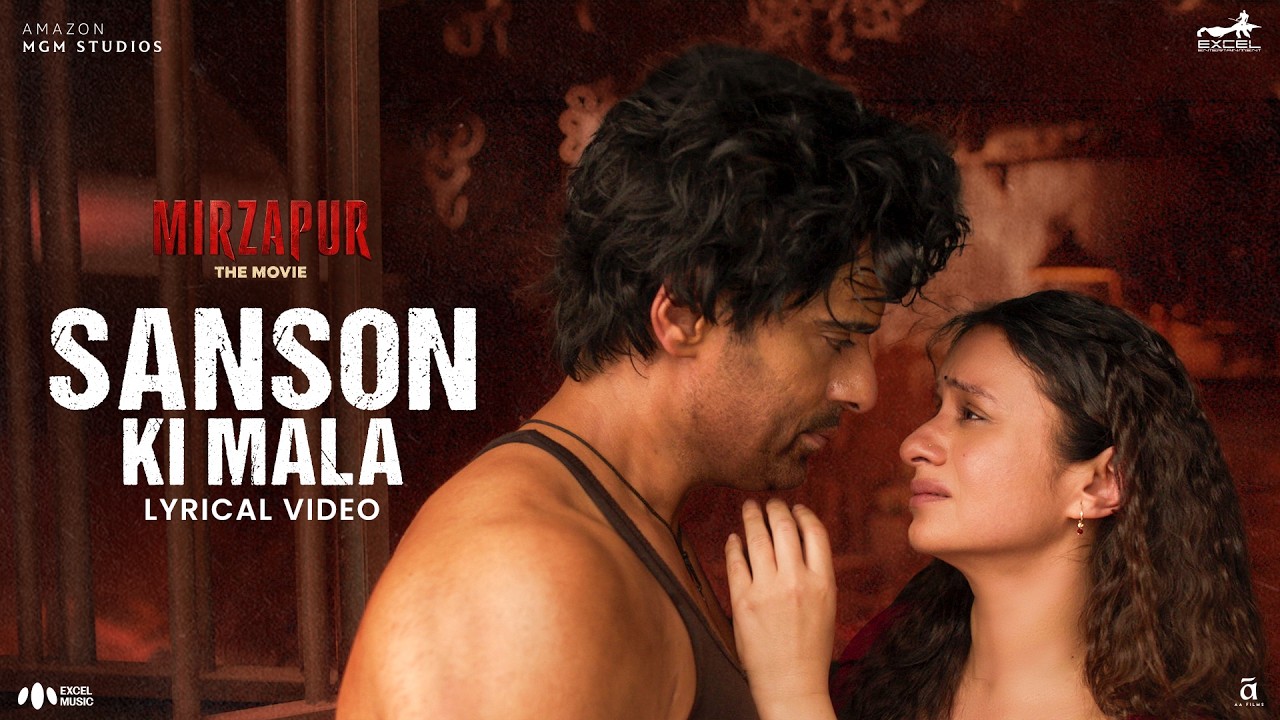 Sanson Ki Mala Lyrics | Mirzapur The Movie | Madhur Sharma