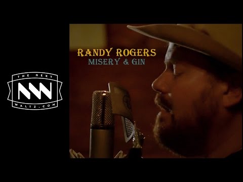 The Next Waltz | Misery & Gin by Randy Rogers