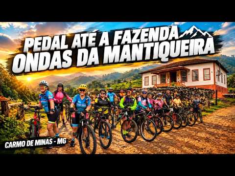 PEDAL FAZENDA ONDAS DA MANTIQUEIRA #Mtb #Cilismo