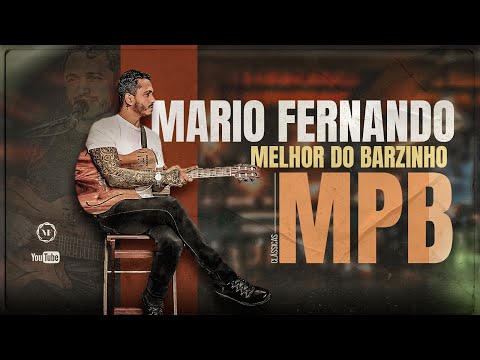 MPB Melhor Do Barzinho - Mario Fernando (cover)