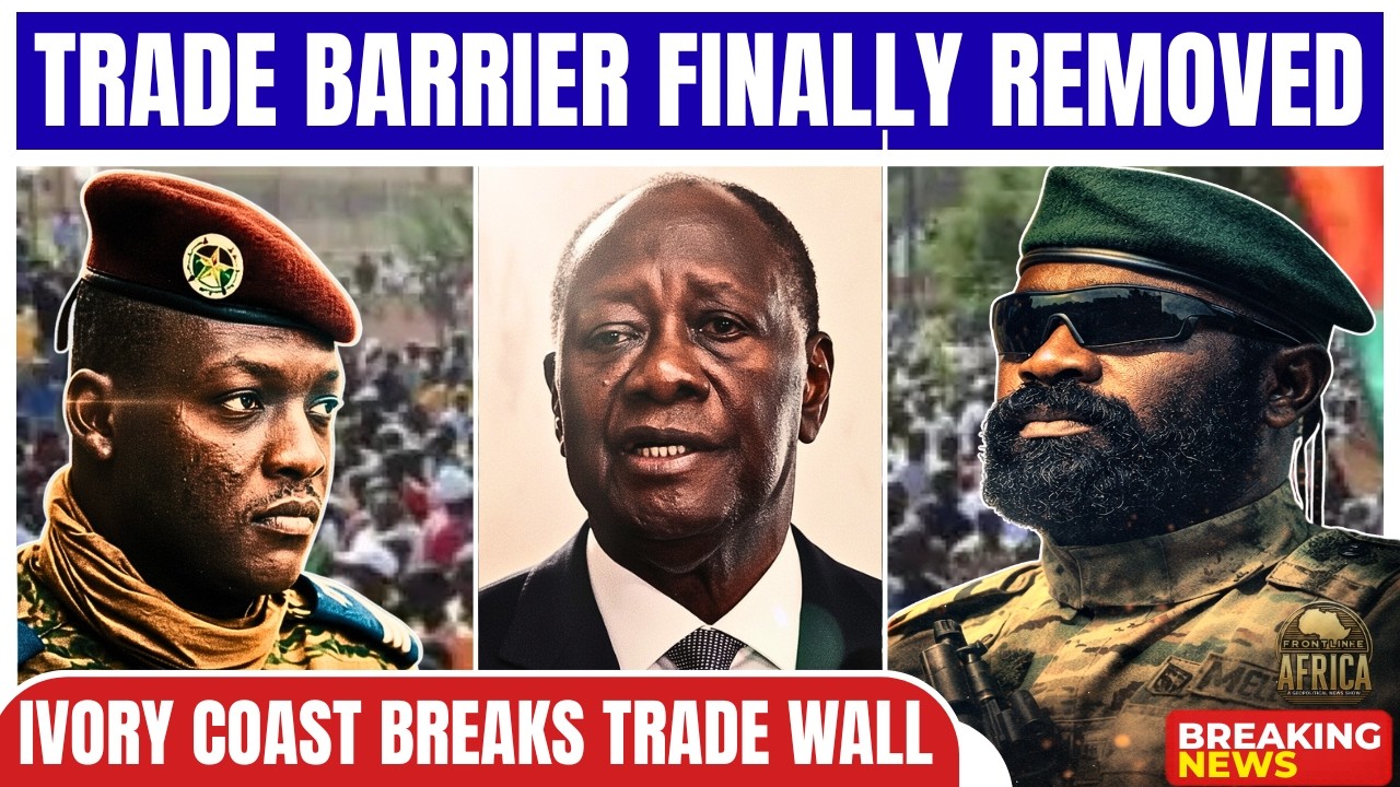 IVORY COAST REMOVES CRITICAL TRADE BARRIER FOR SAHEL