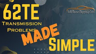 62TE Transmission Problems Made Simple