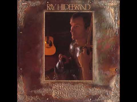 Ray Hildebrand - Welcome Warrior - 05 He's Been Wonderful