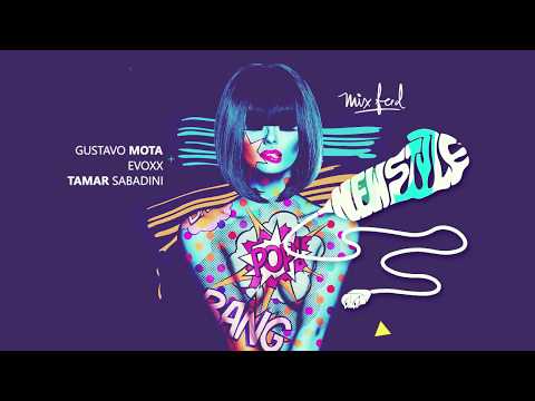 Gustavo Mota + Evoxx + Tamar Sabadini - New Style