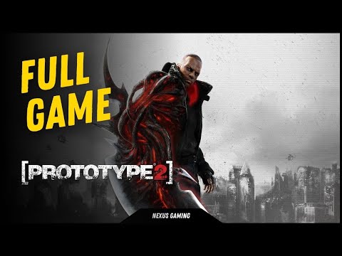 Prototype 2 - PS3 - GAMEPLAY WALKTHROUGH - LONGPLAY - NO COMMENTARY - FULL GAME
