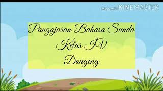 Download lagu Kelas 4 Bahasa Sunda Pangajaran Dongeng#KiDipadipegatbegal# mp3