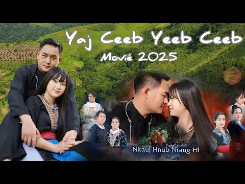 yaj ceeb yeeb ceeb Movie Hmong 2025.Official.