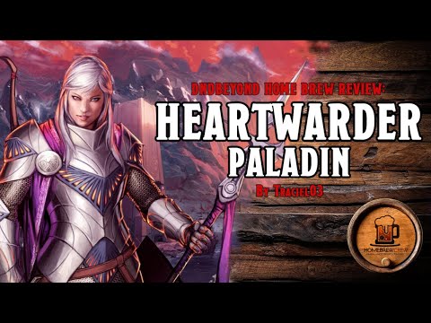 D&D Paladin Home Brew: The Heartwarder