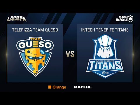 TELEPIZZA TEAM QUESO VS INTECH TENERIFE TITANS - FASE DE GRUPOS - SEMANA 1 DIA 2 - COPA CLASH ROYALE