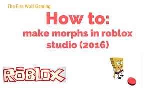 Roblox Tutorials Firewolf Gaming - how to make custom morphs in roblox any game