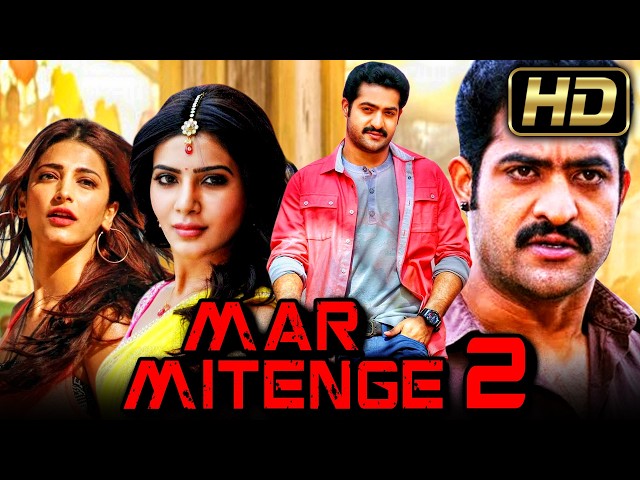 Mar Mitenge 2 (HD) | जूनियर एनटीआर और सामंथा की साउथ एक्शन हिंदी डब्ड मूवी | Shruti Haasan