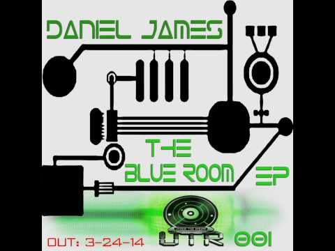 Daniel James - The Blue Room EP [UTR001]