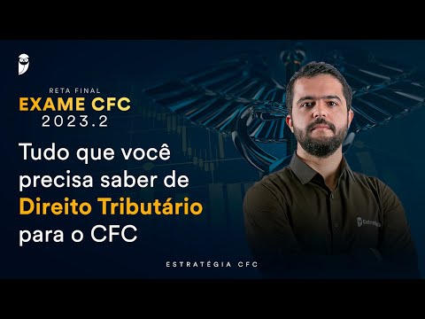 Reta Final Exame CFC 2023.2 - Tudo que você precisa saber de Direito Tributário para o CFC