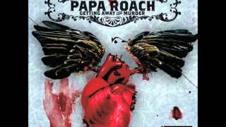 Papa Roach - Getting Away With Murder [HQ]