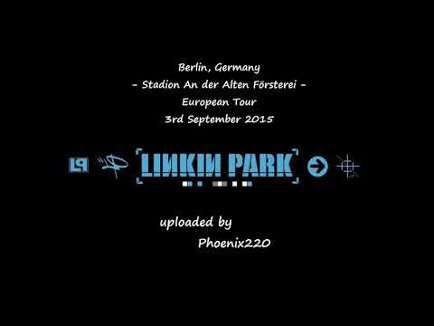 Linkin Park - Berlin, Germany,  European Tour 2015 (Full Audio)