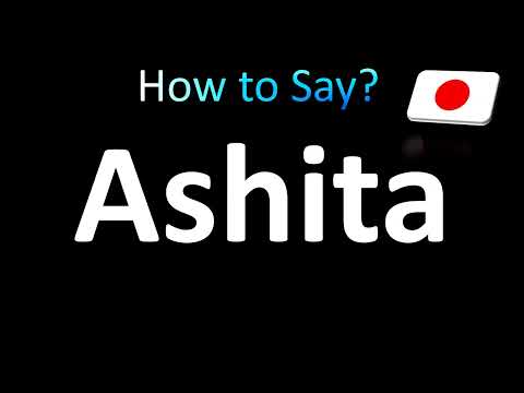 How to Pronounce Ashita