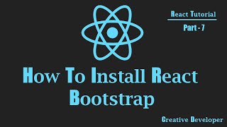 How To Install React Bootstrap In React Application || Bootstrap || React || React Tutorial || Js