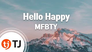 [TJ노래방 / 반키내림] Hello Happy - MFBTY / TJ Karaoke