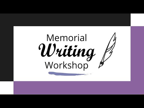 Memorial Writing Workshop