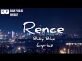 Baby Blue - Rence (lyrics) RP