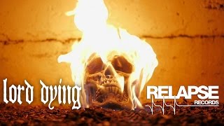 LORD DYING - "A Wound Outside of Time" (Official Music Video)