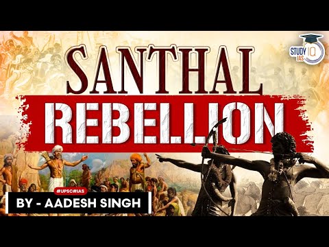 History of Santhals | Santhal Hool | Tribal Revolts | National Movement | UPSC General Studies