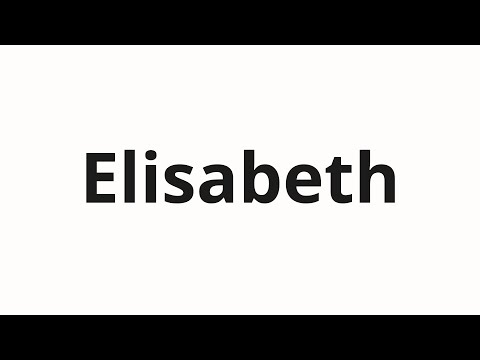 How to pronounce Elisabeth