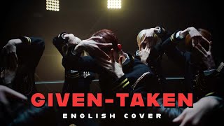ENHYPEN (엔하이픈) - 'Given-Taken' English Full Version (Lyrics)| RUSUR COVER